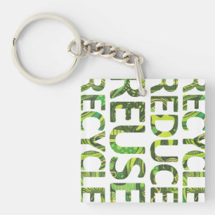 Reduce Reuse Recycle Go Green Keychain