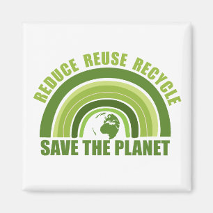 Reduce reuse recycle magnet