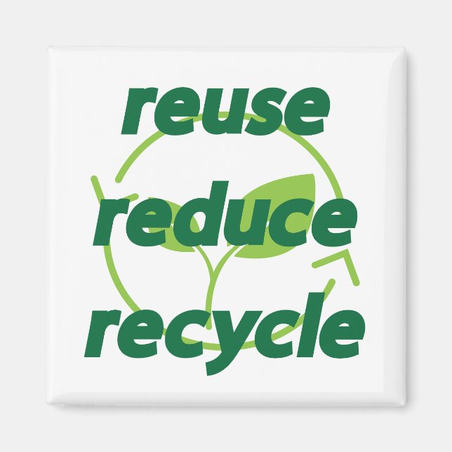 Reduce reuse recycle magnet (Front)