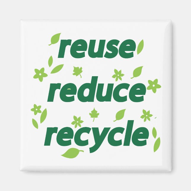 Reduce reuse recycle magnet (Front)