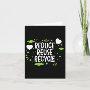 Reduce Reuse Recycle Mother Earth Day Environmenta Card