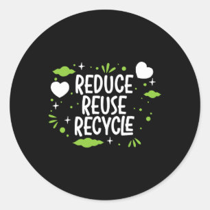 Reduce Reuse Recycle Mother Earth Day Environmenta Classic Round Sticker