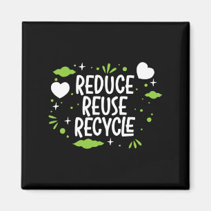 Reduce Reuse Recycle Mother Earth Day Environmenta Magnet