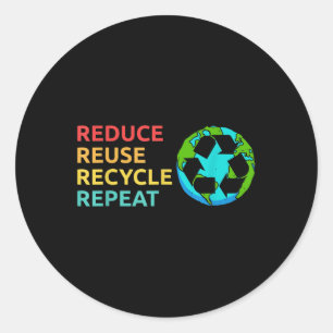 Reduce Reuse Recycle Planet Environmental Protecti Classic Round Sticker