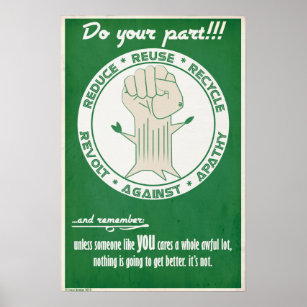 Reduce Reuse Recycle Posters & Photo Prints | Zazzle AU