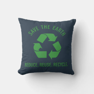 Reduce reuse recycle save the earth cushion