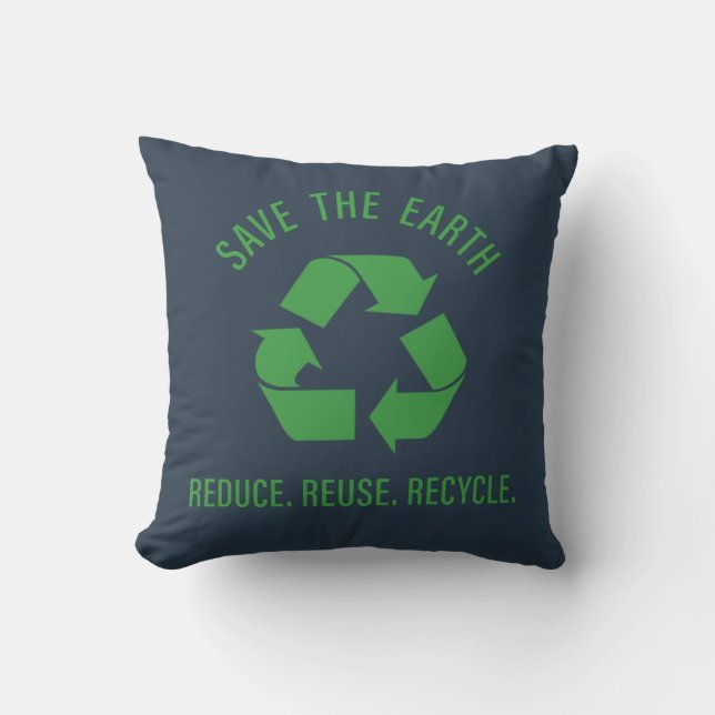 Reduce reuse recycle save the earth cushion (Front)