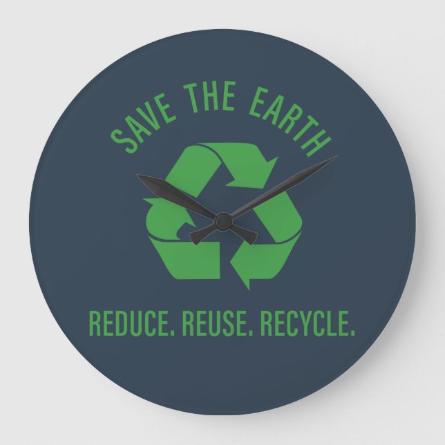 Reduce reuse recycle save the earth large clock (Front)