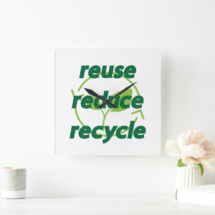 Reduce reuse recycle square wall clock