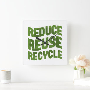 Reduce reuse recycle square wall clock