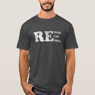 Reduce Reuse Recycle T-Shirt