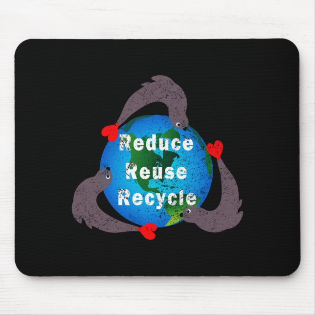 Reduce Reuse Recycle T Shirt  Mouse Pad (Front)