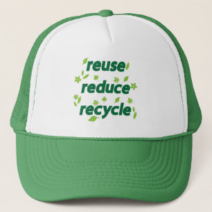 Reduce reuse recycle trucker hat