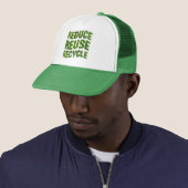 Reduce reuse recycle trucker trucker hat (In Situ)