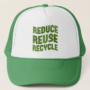 Reduce reuse recycle trucker trucker hat