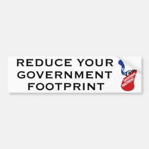 Reduce Your Government Footprint Funny Bumper Sticker