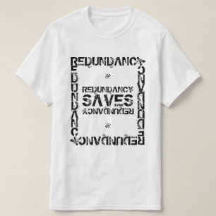 Redundancy nerdy joke v2 T-Shirt