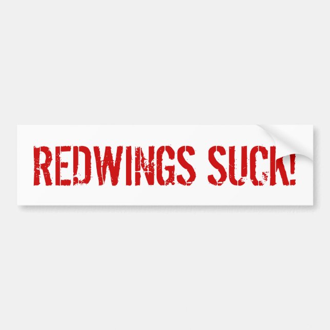 Redwings suck humour bumpersticker bumper sticker (Front)