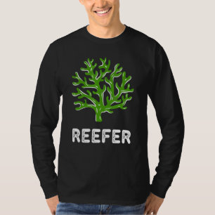 Reefer Funny Coral Reef Frag T-Shirt