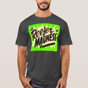 Reefer Madness T-Shirt