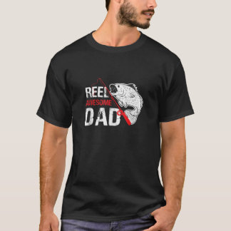 Reel Awesome Dad Sarcasm Quotes Joke Anglers Hobbi T-Shirt