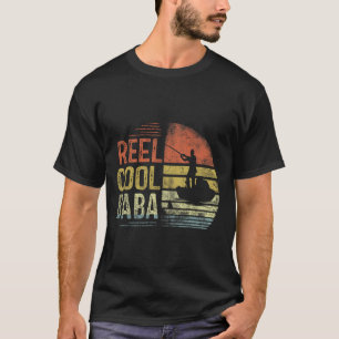 Reel Cool Baba Fishing Gifts Baba Birthday Vintage T-Shirt