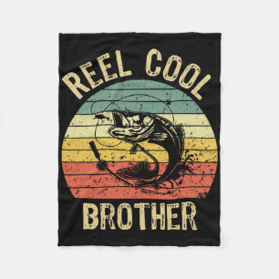 Reel Cool Brother Fishing Gifts Men Fishing Lovers Fleece Blanket