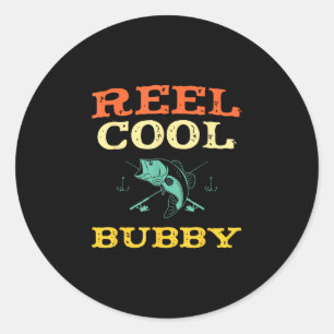Reel cool bubby fishing fisherman funny vintage  classic round sticker