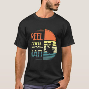 Reel Cool Dad Daddy Happy Father Day Fishers Husba T-Shirt