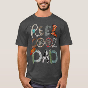 Reel Cool Dad Father's Day Cactus Cowhide Funny Pa T-Shirt