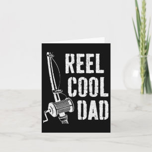 Reel Cool Dad Fisherman Fathers Day Shirt Card