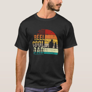 Reel Cool Dad Fisherman  For Father's Day  Dad T-Shirt