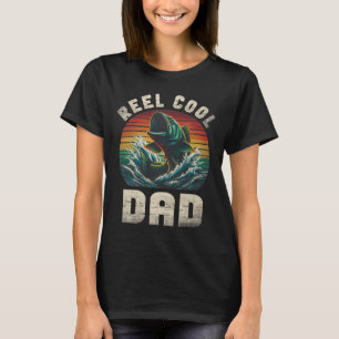 Reel Cool Dad Fishing Daddy Father's Day Fisherman T-Shirt