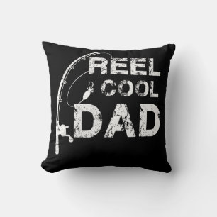 Reel Cool Dad  Fishing Daddy Father's Day Gift   Cushion