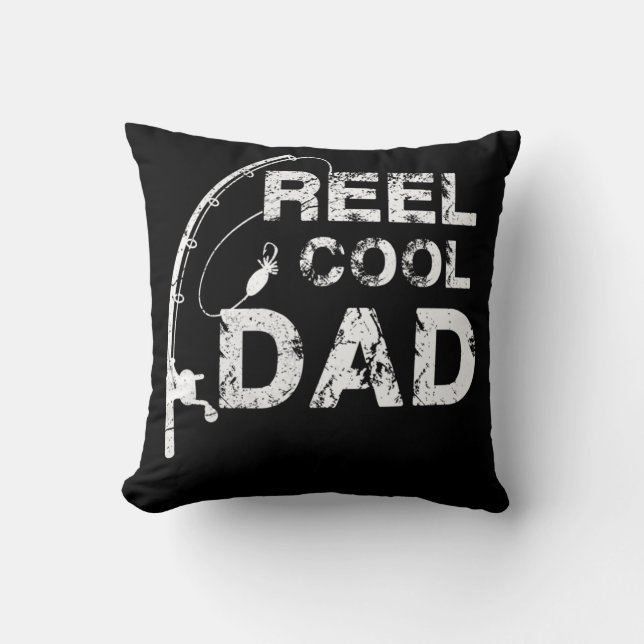 Reel Cool Dad  Fishing Daddy Father's Day Gift   Cushion (Front)