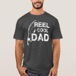 Reel Cool Dad Fishing Daddy Father's Day Gift  T-Shirt<br><div class="desc">Reel Cool Dad Fishing Daddy Father's Day Gift Gift. Perfect gift for your dad,  mom,  papa,  men,  women,  friend and family members on Thanksgiving Day,  Christmas Day,  Mothers Day,  Fathers Day,  4th of July,  1776 Independent day,  Veterans Day,  Halloween Day,  Patrick's Day</div>