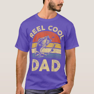 Reel Cool Dad Fishing Daddy Fish Lover Funny Fathe T-Shirt