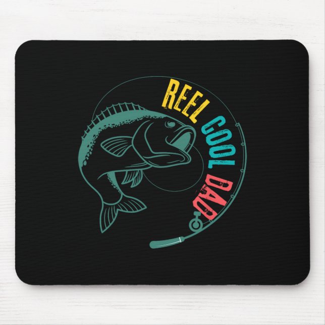 Reel Cool Dad Fishing  Mouse Pad (Front)
