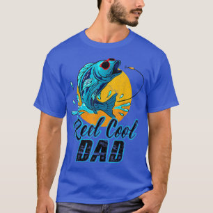 Reel Cool Dad Fishing Sunglasses Funny Father's Da T-Shirt