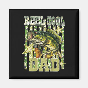 Reel cool dad funny fishing bass (on back) magnet