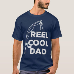 Reel Cool Dad T  Fishing Daddy Father Day  T-Shirt