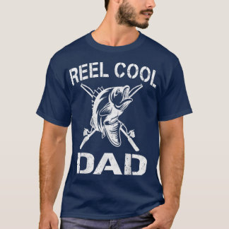 Reel Cool DadFishing Daddy Fathers Day Gift 1536 T-Shirt