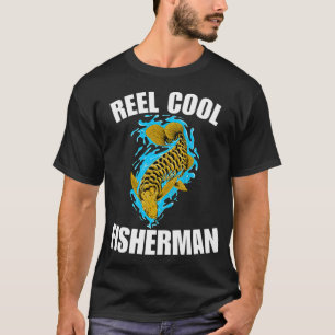 Reel cool fisherman, funny fishing fan saying or q T-Shirt