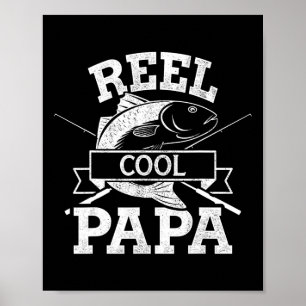 Reel Cool Fishing Papa Grandpa For Fathers Day Bir Poster