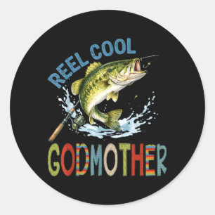 Reel Cool Godmother Fishing Godmother Birthday Classic Round Sticker
