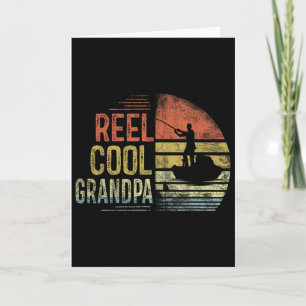 Reel Cool Grandpa Fisherman Father's Day Shirt Card