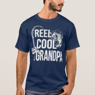 Reel Cool Grandpa Fisherman Fishing Fathers Day Fo T-Shirt