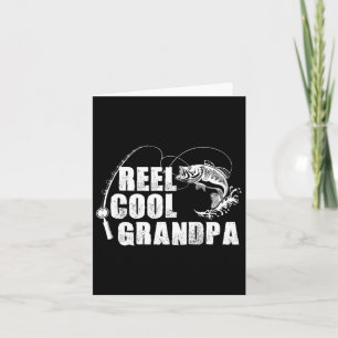 Reel Cool Grandpa - Fishing Gift For Dad Or Grandp Card
