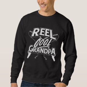 Reel Cool Grandpa Fishing Granddad Father's Day Gi Sweatshirt