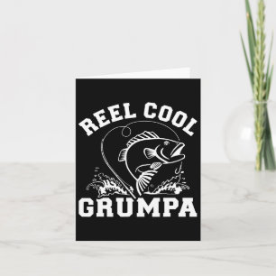 Reel Cool Grumpa For Fishing Grandpa Card